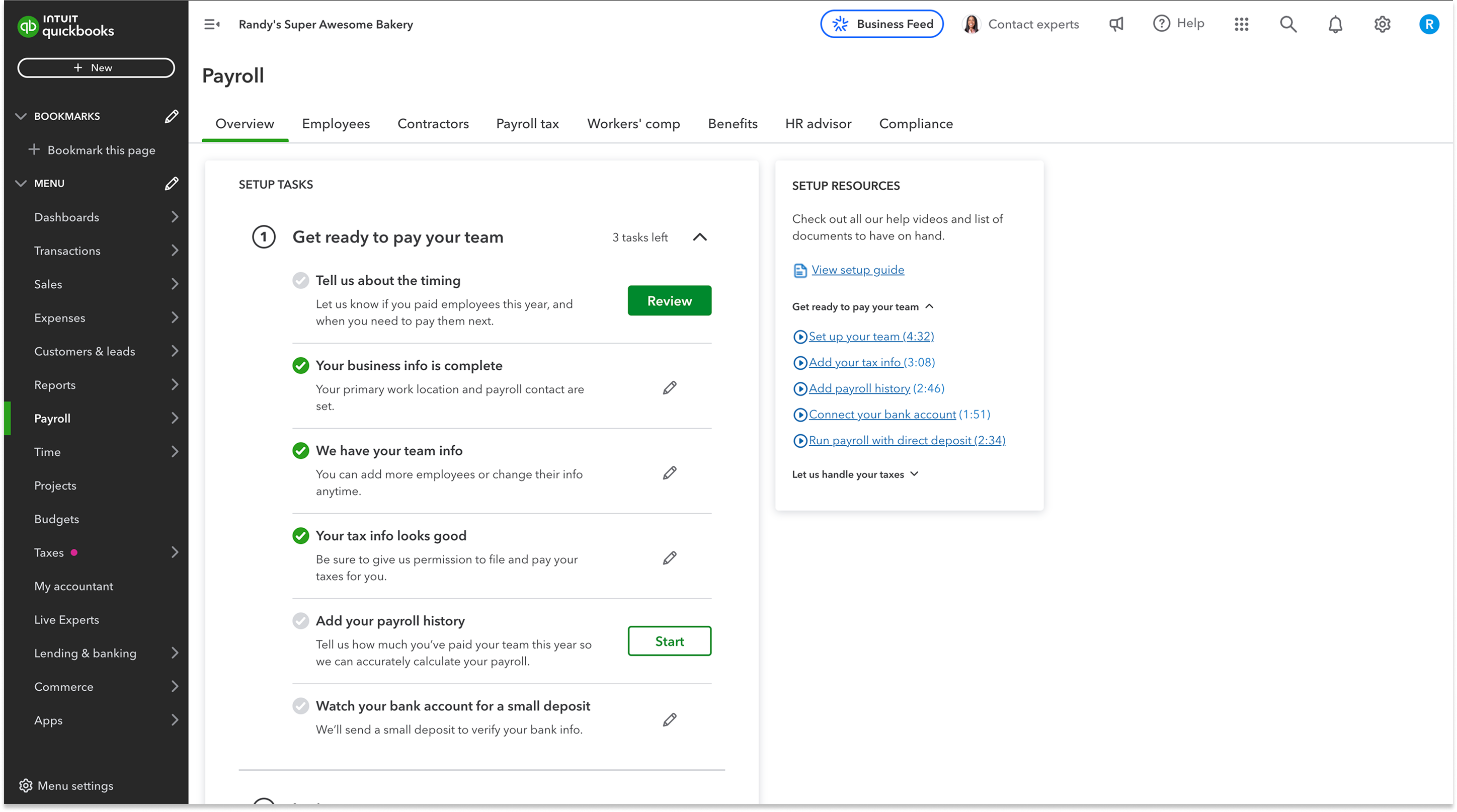 QuickBooks Payroll setup Overview — task-based &ldquo;Get ready to pay your team&rdquo; phase with six subtasks (Tell us about the timing, Your business info is complete, We have your team info, Your tax info looks good, Add your payroll history, Watch your bank account for a small deposit) and a Setup Resources sidebar with help videos